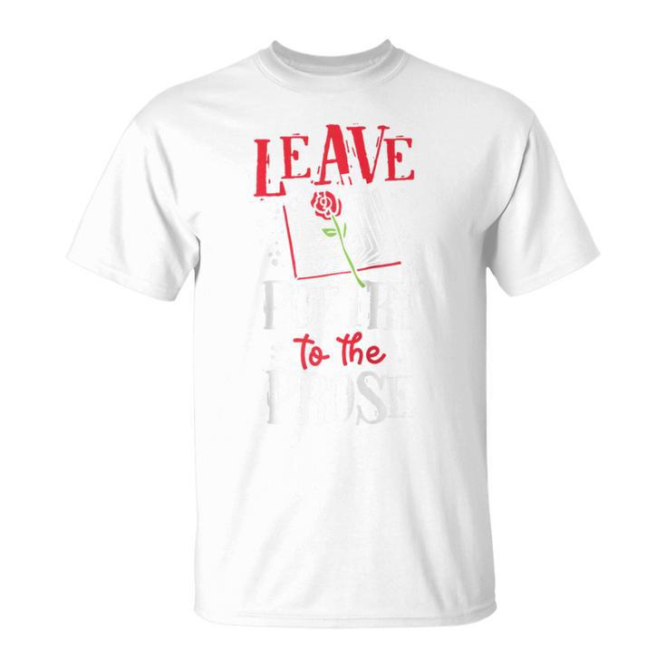Book Reading Leave Poetry To The Prose Raglan Baseball Tee T-Shirt