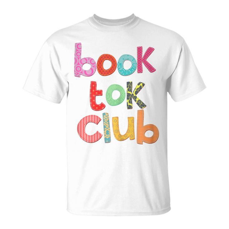Book Tok Club Book Lover Bookish Librarian Reading Reads T-Shirt