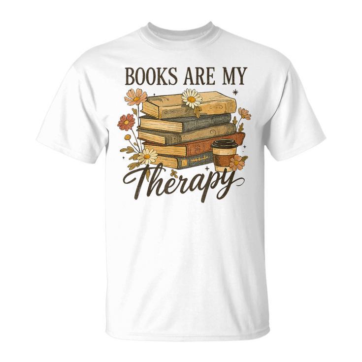 Books Are My Therapy Vintage Book Lover Daisy Art T-Shirt