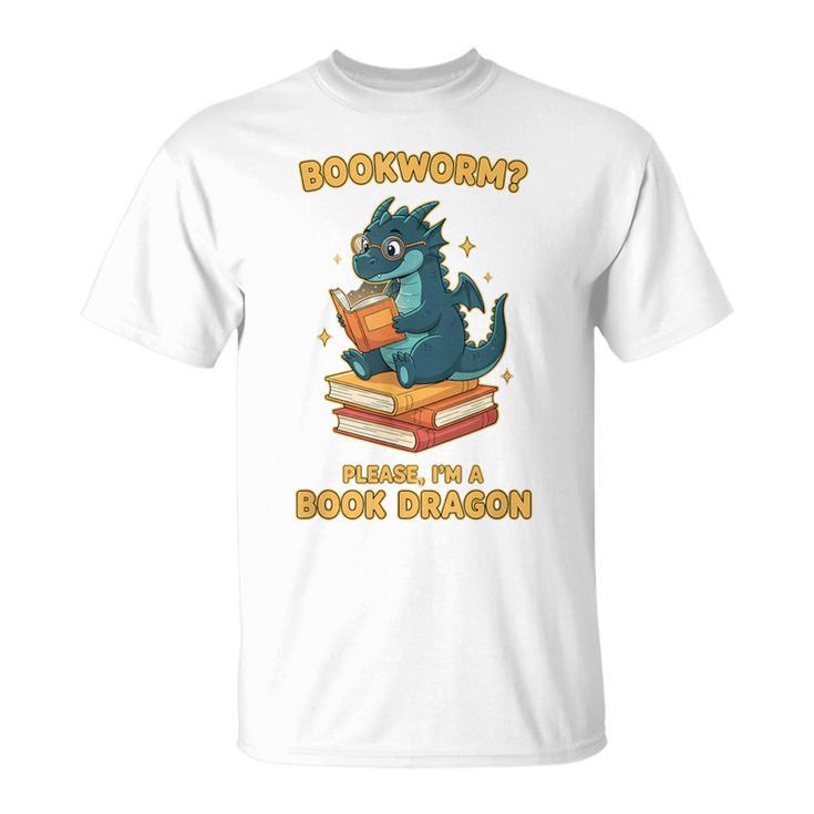 Bookworm Please I'm A Book Dragon Reading For Men T-Shirt Bookworm Please I'm A Book Dragon Reading For Men T-Shirt