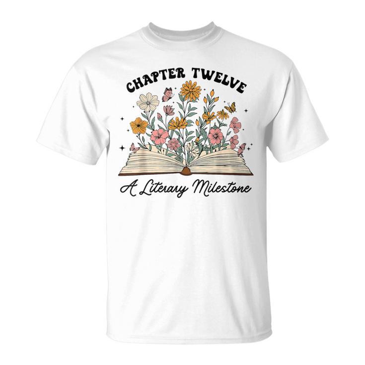 Chapter 12 A Literary Milestone 12th Birthday Book Lovers T-Shirt