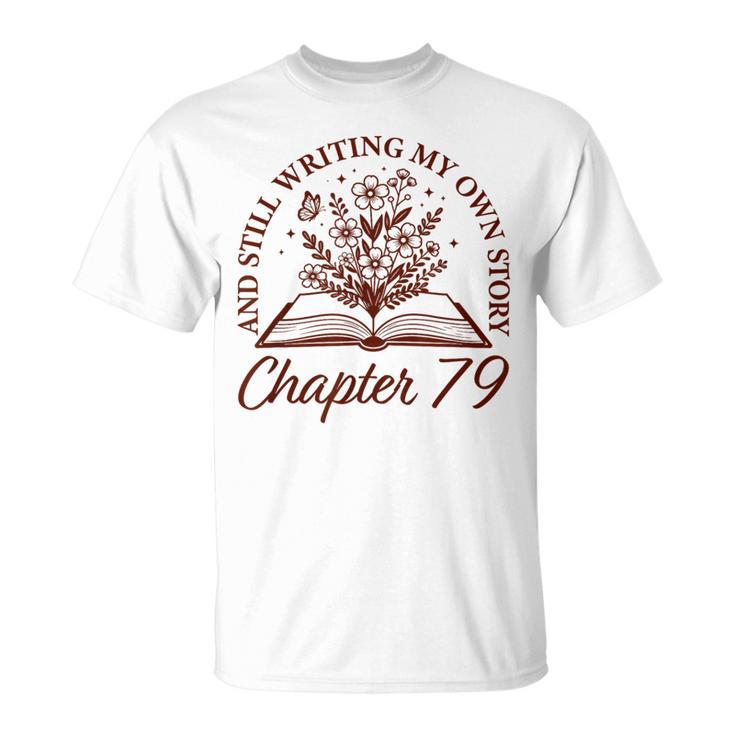 Chapter 79 Book Readers Flower Lovers 79th Birthday Girls T-Shirt