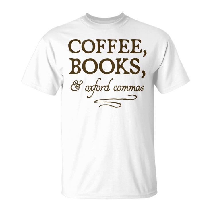 Coffee Books & Oxford Commas Funny Grammar Nerd Gift T-Shirt