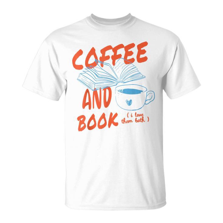 Coffee And Books I Love Them Both Vintage Retro Book Lover T-Shirt