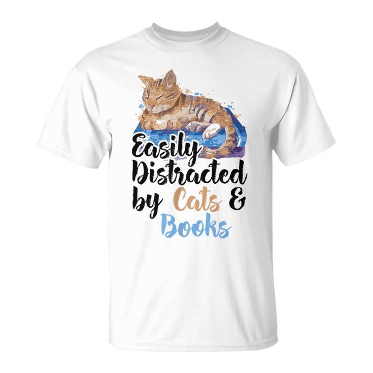 Easily Distracted By Cats And Books For Cat Lovers Men Women Kids T-Shirt