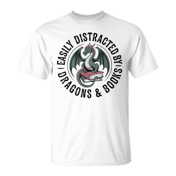 Easily Distracted By Dragons & Books T-Shirt