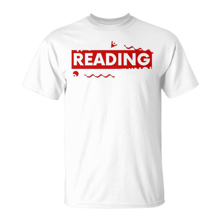It's a Reading Thing Book Lover Literature Student Reader Premium Tri-Blend T-Shirt