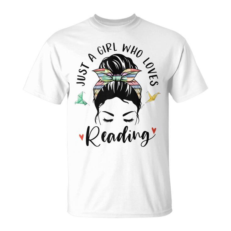 Just A Girl Who Loves Reading Hair Bun For Book Lover T-Shirt