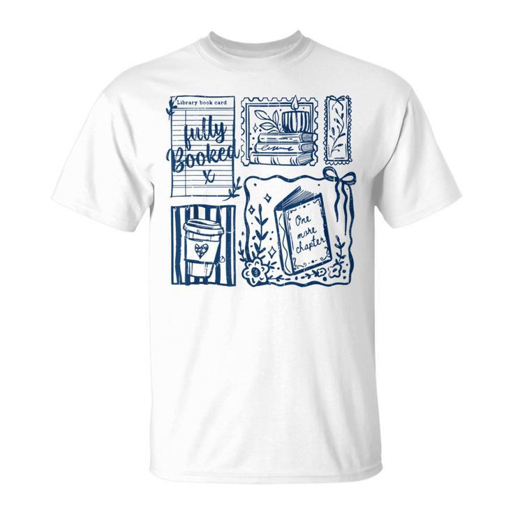 Just One More Chapter Books And Coffee T-Shirt