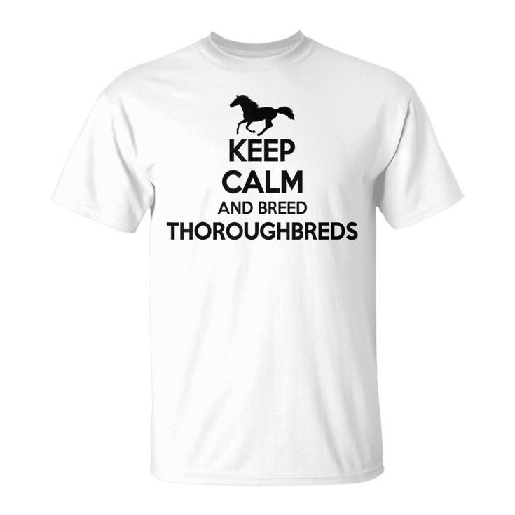 Keep Calm And Breed ファーマーブリーダー 馬サラブレッド Tシャツ