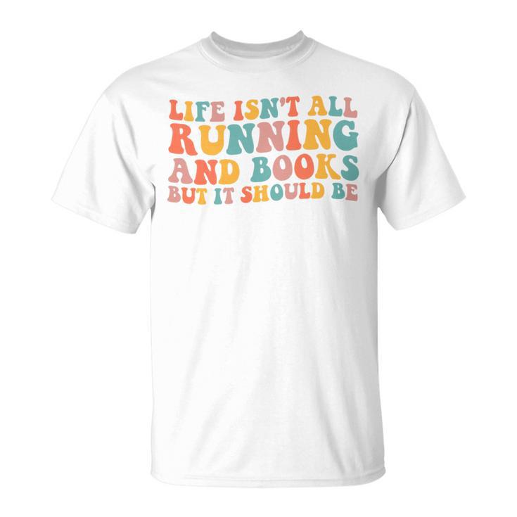 Life Isn't All Running And Reading Book Lover Runner Premium Tri-Blend T-Shirt