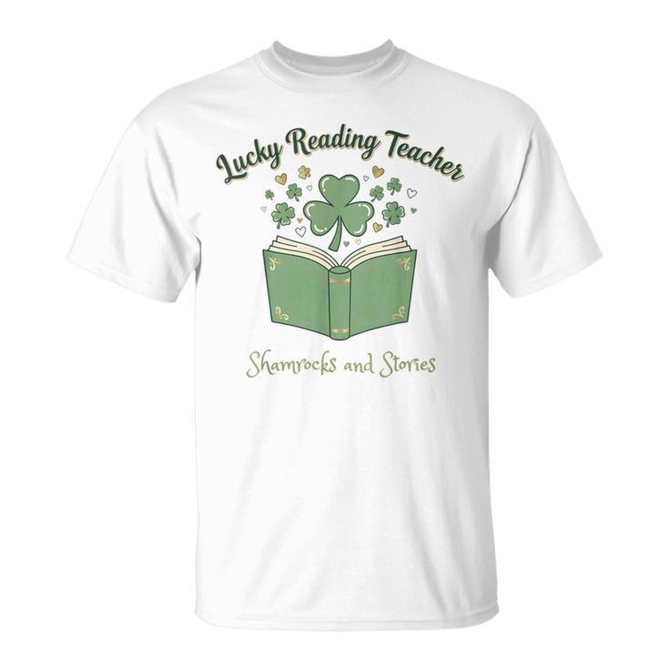 Lucky Reading Teacher Shamrocks And Stories Book Women Men T-Shirt