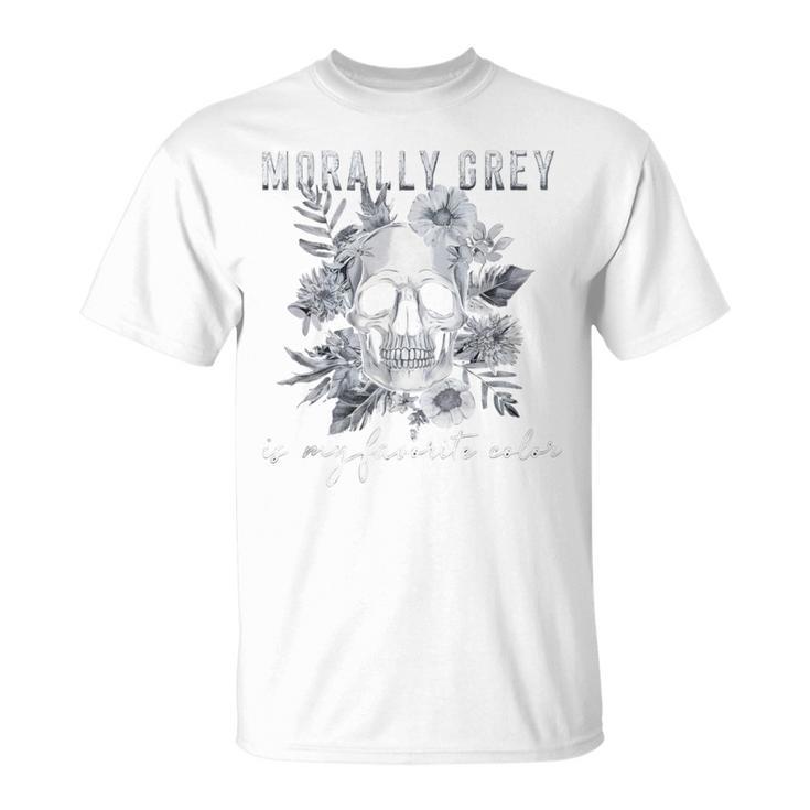 Morally Grey Is My Favorite Color Morally Grey Book Club T-Shirt