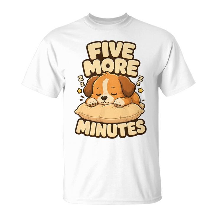 Motivo Cachorro Cinco Minutos Más Camiseta unisex