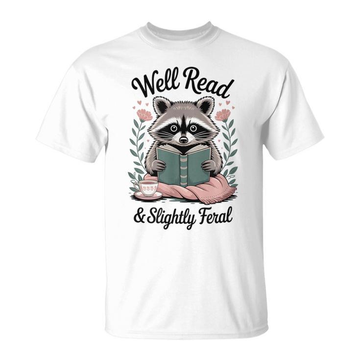Well Read & Slightly Feral Raccoon Book Women T-Shirt Well Read & Slightly Feral Raccoon Book Women T-Shirt