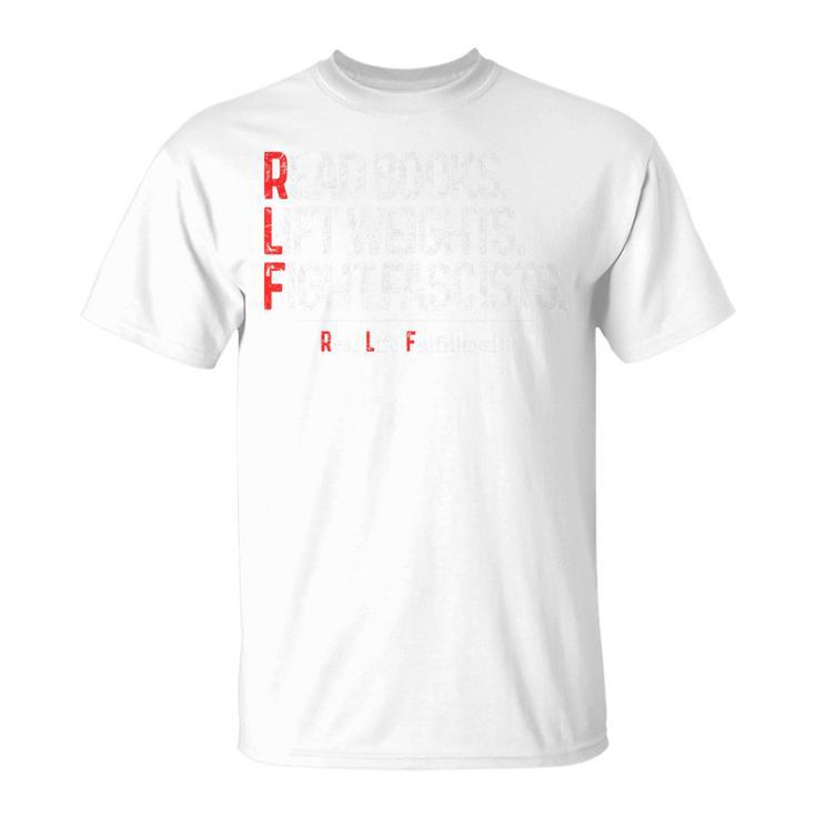 Read Books Lift Weights Fight Fascists Real Life Fulfillment Premium Tri-Blend T-Shirt