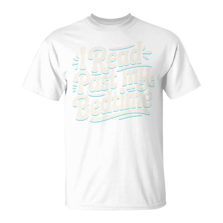 I Read Past My Bedtime Book Lover Reading Quote Premium Tri-Blend T-Shirt
