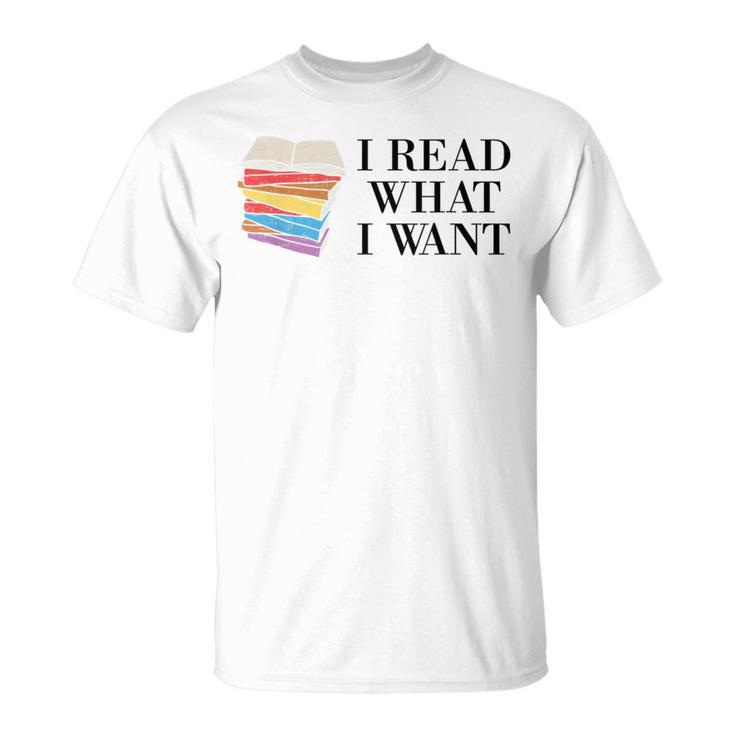 I Read What I Want Book Lovers Readers T-Shirt