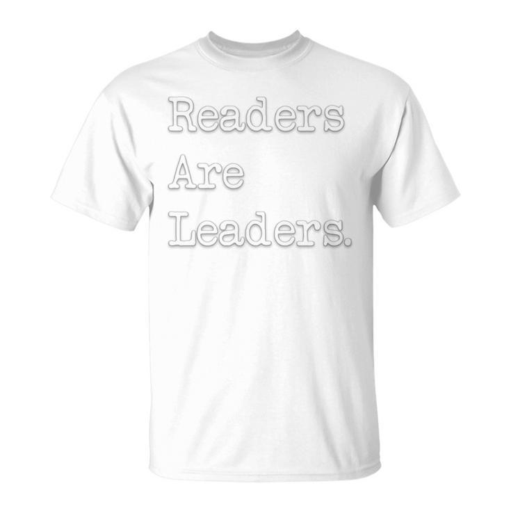 Readers Are Leaders Books Reading Librarian T-Shirt Readers Are Leaders Books Reading Librarian T-Shirt