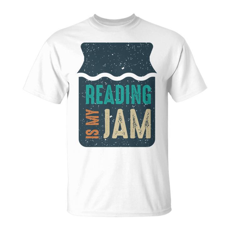 Reading Is My Jam Book Lover And Reading Teacher T-Shirt