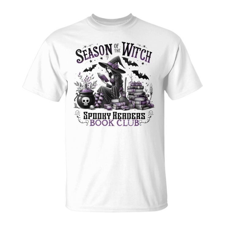 Season Of The Witch Spooky Readers Book Club Halloween Party T-Shirt