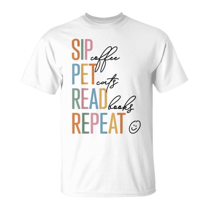 Sip Coffee Pet Cats Read Books Repeat Book Cat Lover T-Shirt