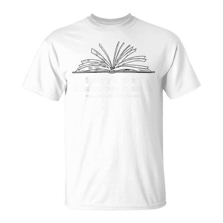 Sorry I Can't I Have Book Club Apparel T-Shirt