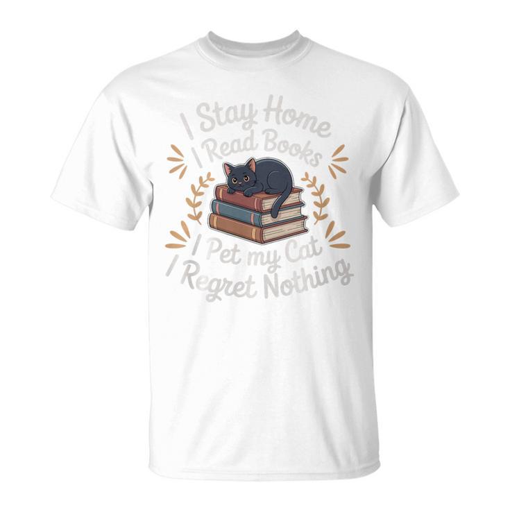 I Stay Home I Read Books I Pet My Cat I Regret Nothing Premium Tri-Blend T-Shirt
