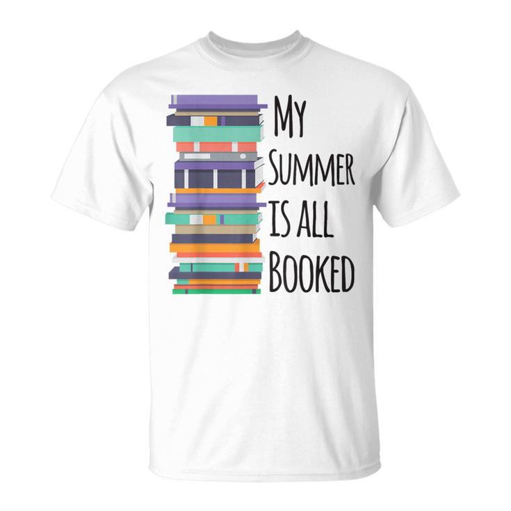 My Summer Is All Booked Book Reading Bookworm Men Women Girls Kids T-Shirt