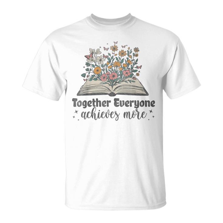 Together Everyone Achieves More Floral Book Reading Team T-Shirt Together Everyone Achieves More Floral Book Reading Team T-Shirt