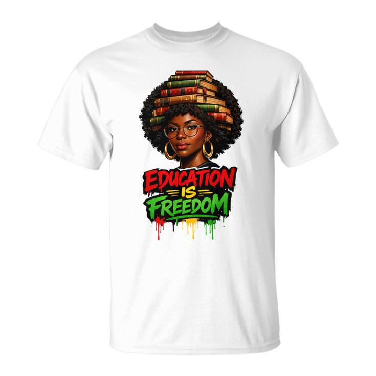History Education Is Freedom Books Teacher Women Girls T-Shirt