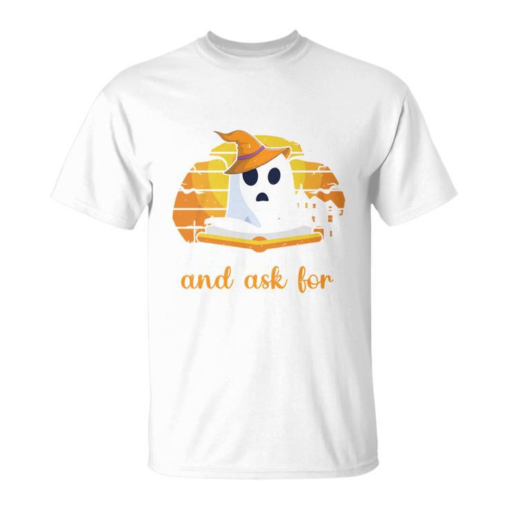 Trick Or Treating Ask For Books Halloween Book Lover Reading T-Shirt
