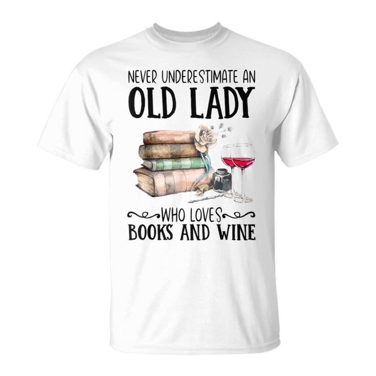 Never Underestimate An Old Lady Who Loves Books And Wine T-Shirt