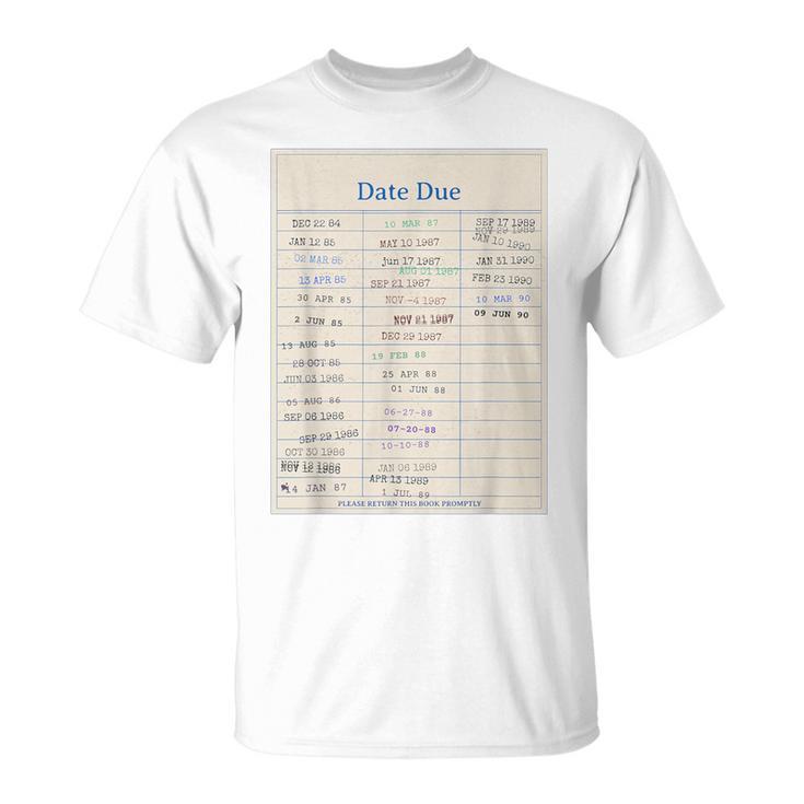 Vintage Library Due Date Card For Book Lovers Librarians T-Shirt