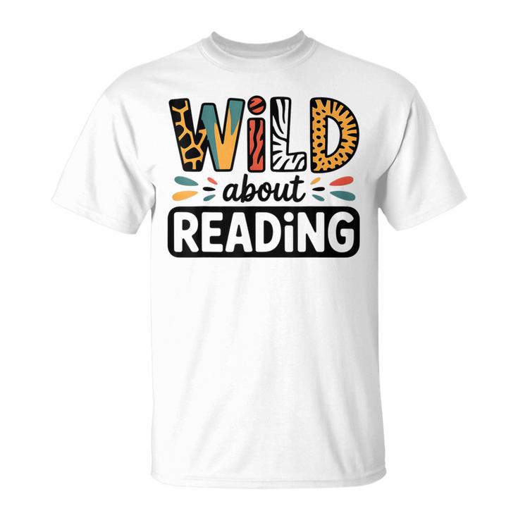 Wild About Reading Reading Books And Bookworm Library Day T-Shirt