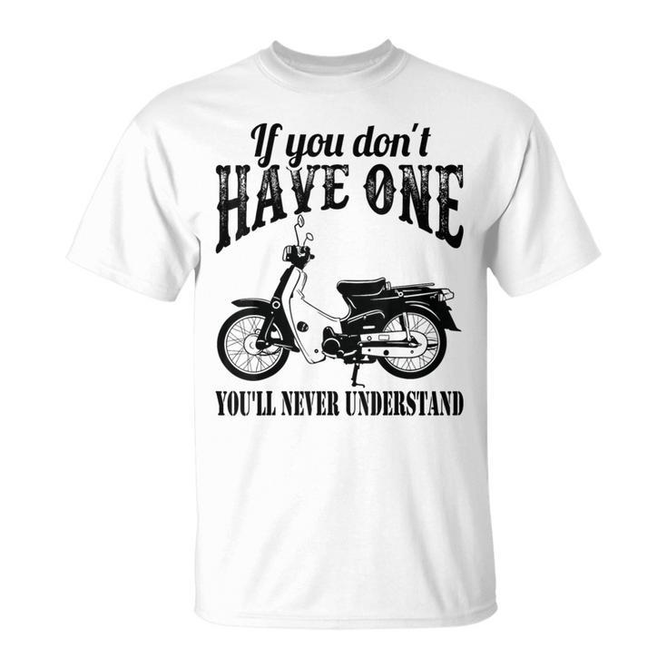 スーパーカブ お持ちでなければ理解できません。 Tシャツ
