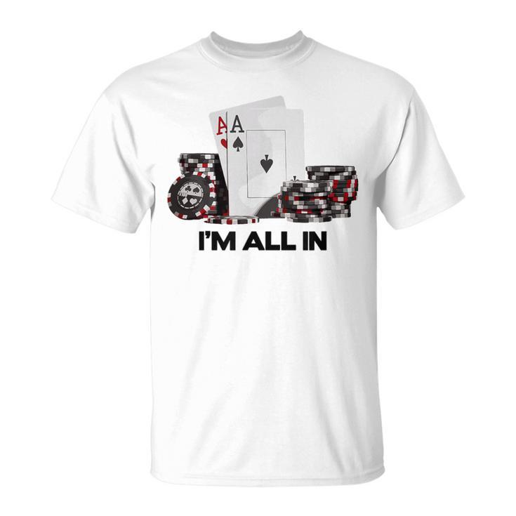 ポーカーエース、I Am All In Tシャツ