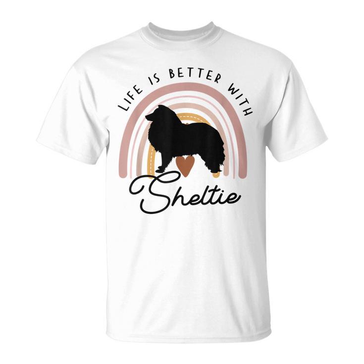 ライフ・イズ・ベターシェットランド・シープドッグ・シェルティ・レインボー・ドッグ・マム Tシャツ