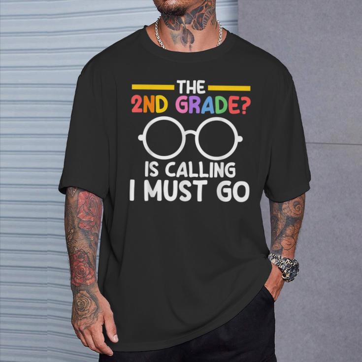 The 2Nd Grade Is Calling I Must Go First Grade Graduation Tシャツ 彼への贈り物