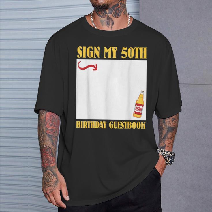 50th Birthday SIGN MY 50TH BIRTHDAY GUESTBOOK 50 Years T-Shirt Gifts for Him