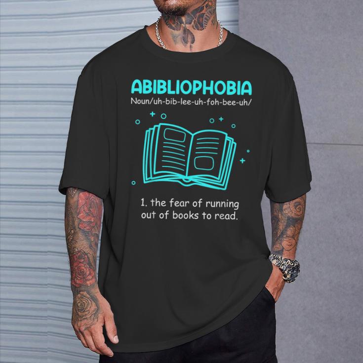 Abibliophobia Abibliophobie Definition Books T-Shirt Gifts for Him Abibliophobia Abibliophobie Definition Books T-Shirt Gifts for Him