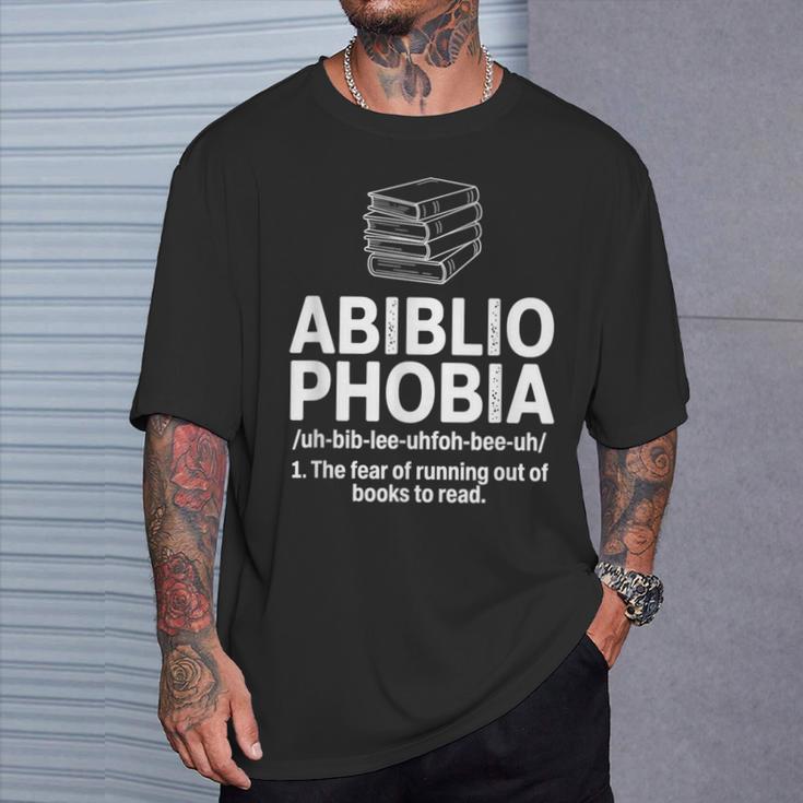 Abibliophobia Reading Fear Of No Books Definition T-Shirt Gifts for Him