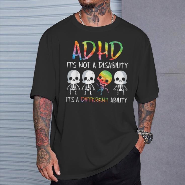 Adhd It's Not Disability It's A Different Abilitykeleton Tシャツ 彼への贈り物