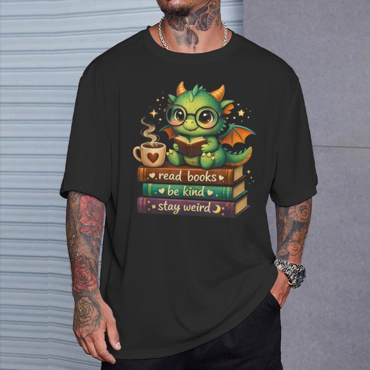 Adorable Dragon Read Books Be Kind Stay Weird Fantasy Lover T-Shirt Gifts for Him