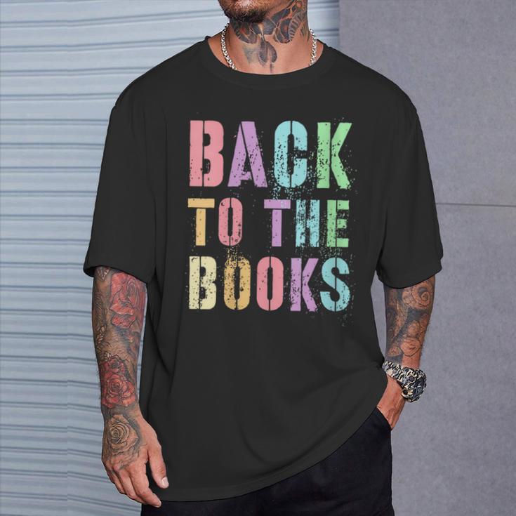 BACK TO THE BOOKS Happy First Day School Future Grads T-Shirt Gifts for Him