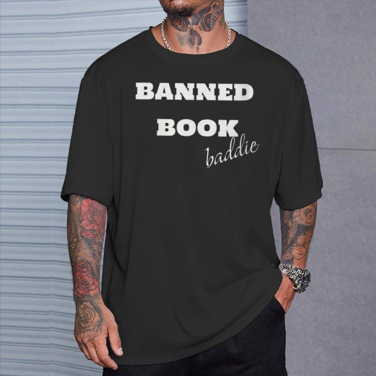 Banned Book Baddie T-Shirt Gifts for Him