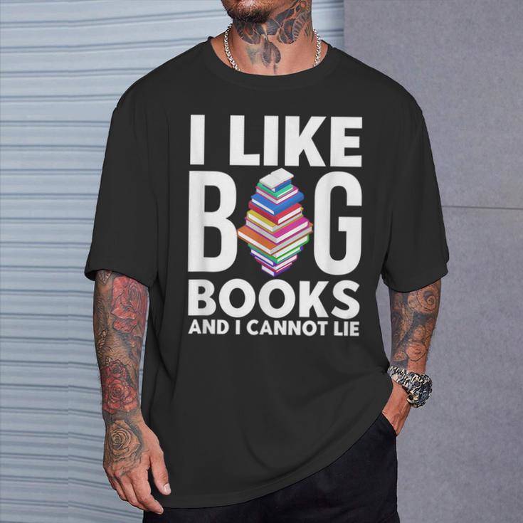 I Like BIG Books & I Cannot Lie T-Shirt Gifts for Him I Like BIG Books & I Cannot Lie T-Shirt Gifts for Him