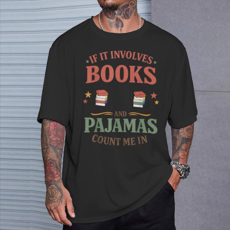 Book & Pajamas Humorous Book Lover Reading Bedtime T-Shirt Gifts for Him
