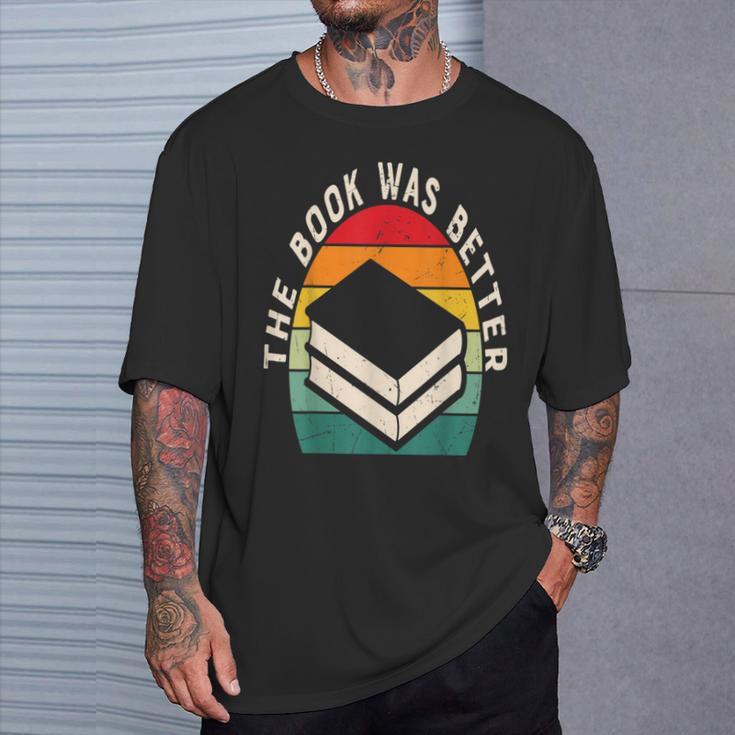 The Book Was Better Book Reading T-Shirt Gifts for Him The Book Was Better Book Reading T-Shirt Gifts for Him