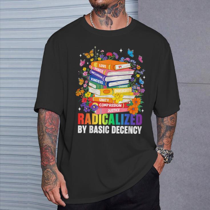 Book Flower Radicalized By Basic Decency Feminist LGBT 2026 T-Shirt Gifts for Him Book Flower Radicalized By Basic Decency Feminist LGBT 2026 T-Shirt Gifts for Him